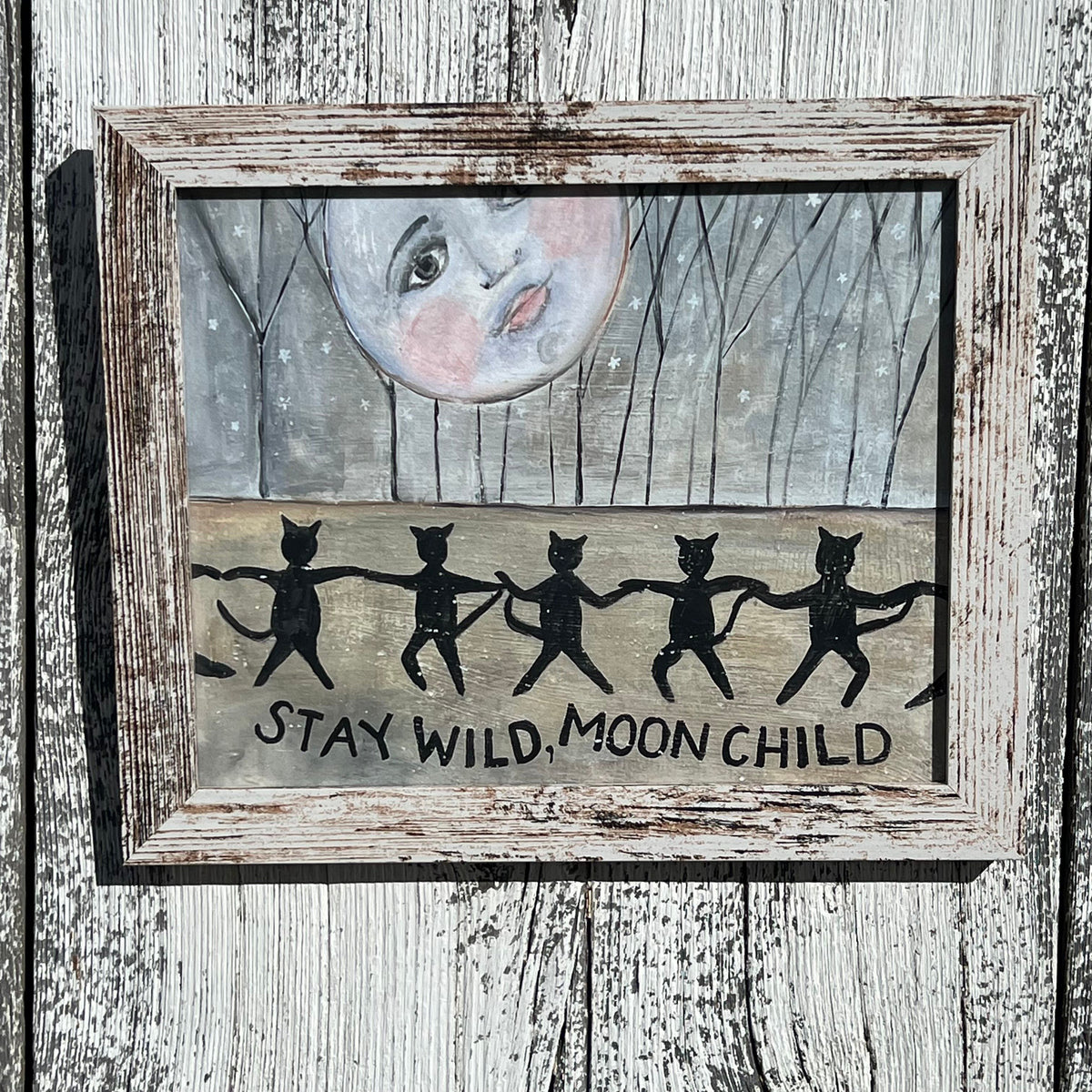 Framed Giclee of "Stay Wild, Moonchild" in 8x10 Rustic Looking Frame